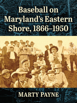 cover image of Baseball on Maryland's Eastern Shore, 1866-1950